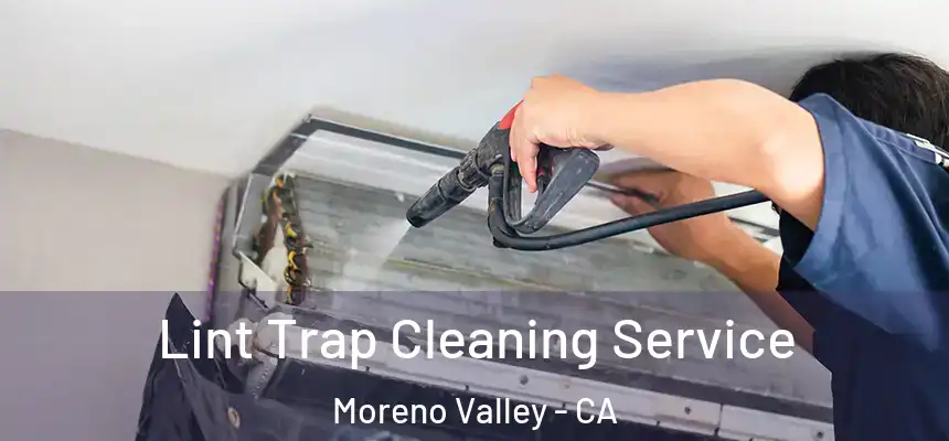 Lint Trap Cleaning Service Moreno Valley - CA