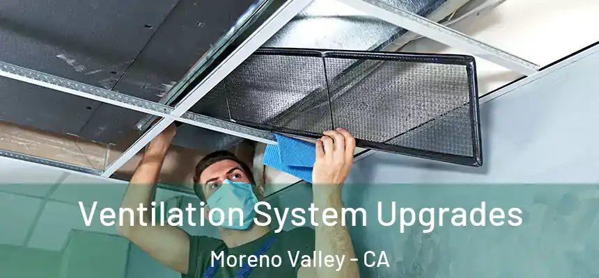 Ventilation System Upgrades Moreno Valley - CA